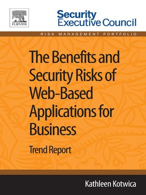 The Benefits and Security Risks of Web-Based Applications for Business - ebook